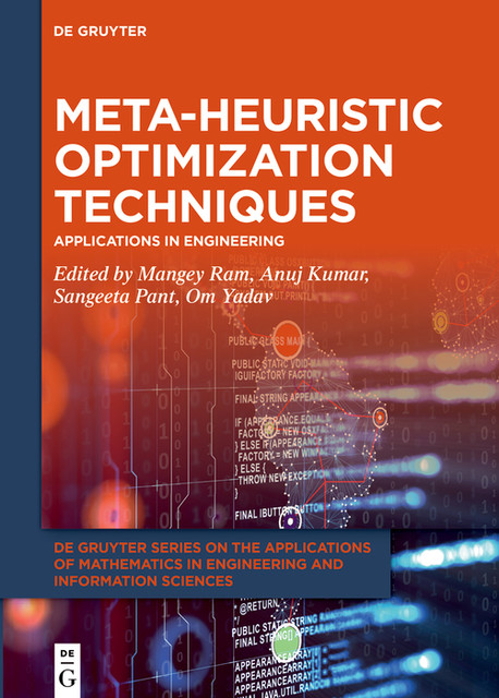 Meta-heuristic Optimization Techniques, Mangey Ram, Anuj Kumar, Om Prakash Yadav, Sangeeta Pant