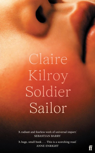 Soldier Sailor, Claire Kilroy