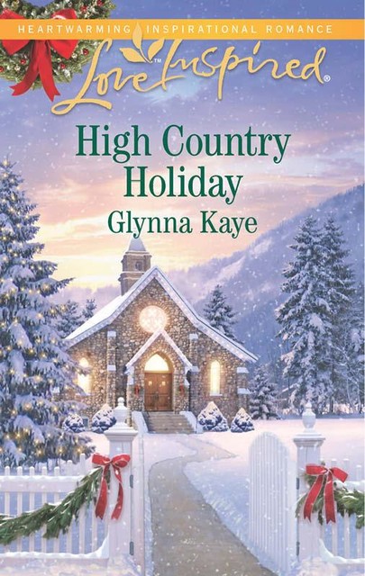 High Country Holiday, Glynna Kaye