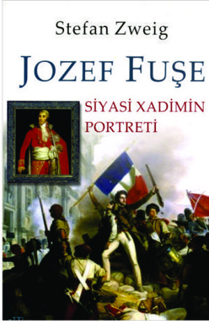 Jozef Fuşe - siyasi xadimin portreti, Ştefan Svayq