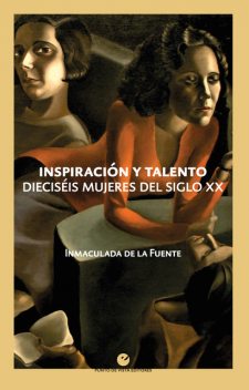 Inspiración y talento, Inmaculada De La Fuente