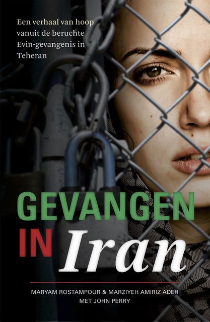 Gevangen in Iran, Maryam Rostampour, Marziyeh Amirizadeh