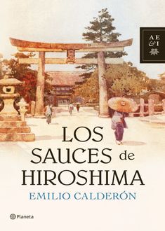 Los Sauces De Hiroshima, Emilio Calderón