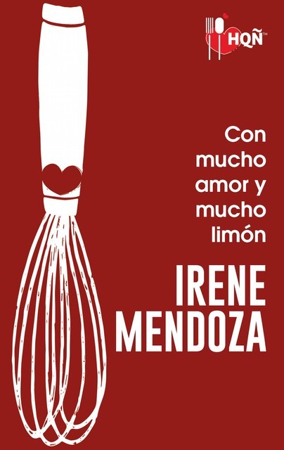 Con mucho amor y mucho limón, Irene Mendoza