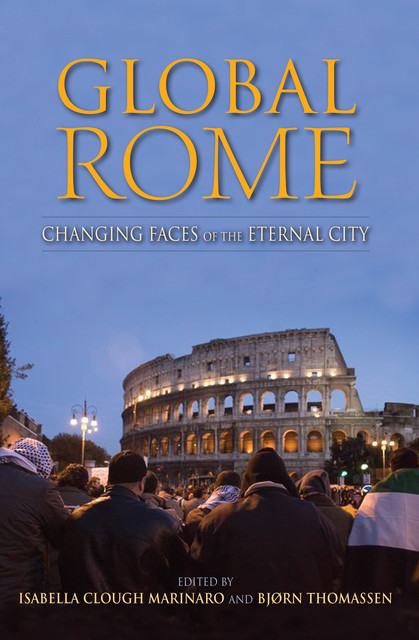 Global Rome, Bjørn Thomassen, Isabella Clough Marinaro