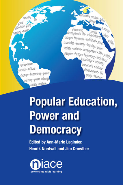 Popular Education, Power and Democracy, Ann-Marie Laginder, Henrik Nordvall, Jim Crowther