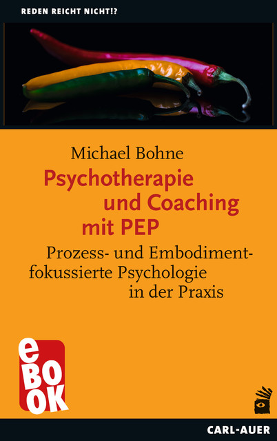 Psychotherapie und Coaching mit PEP, Michael Bohne