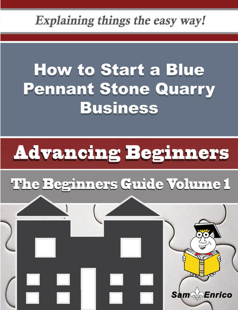 How to Start a Blue Pennant Stone Quarry Business (Beginners Guide), Georgine Blocker