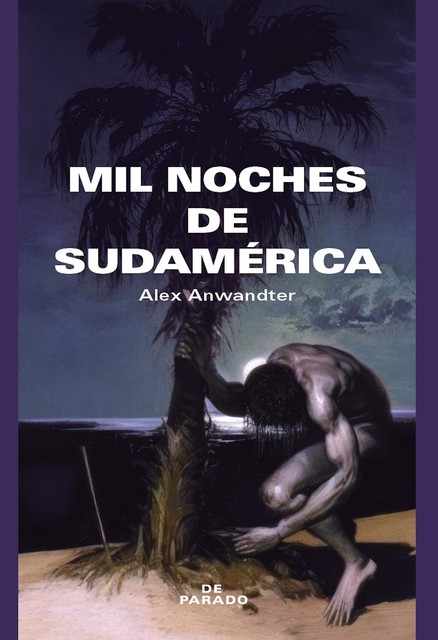 Mil noches de Sudamérica, Alex Anwandter