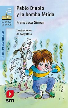 Pablo Diablo y la bomba fétida, Francesca Simon