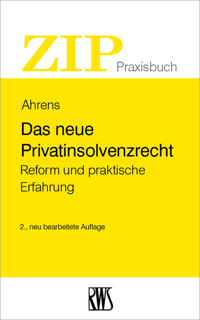Das neue Privatinsolvenzrecht, Martin Ahrens