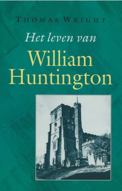 Het leven van William Huntington, Thomas Wright