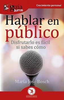 GuíaBurros Hablar en público, Maria Bosch