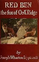 Red Ben the fox of Oak Ridge, Joseph Wharton Lippincott
