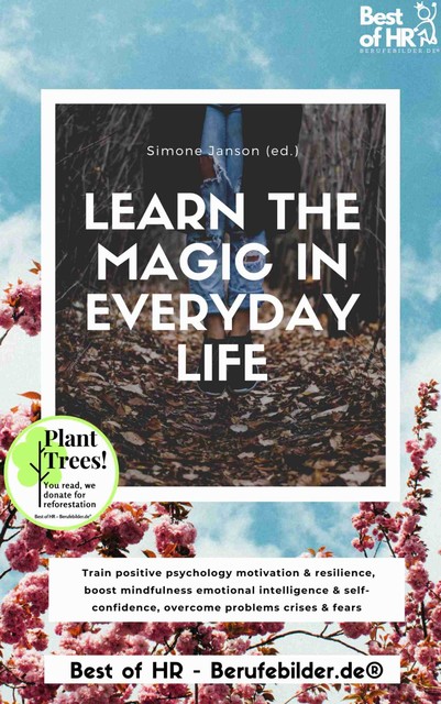 Learn the Magic in Everyday Life, Simone Janson