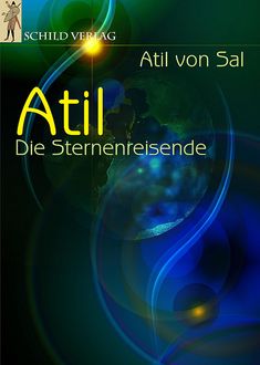 Atil - Die Sternenreisende, Atil von Sal