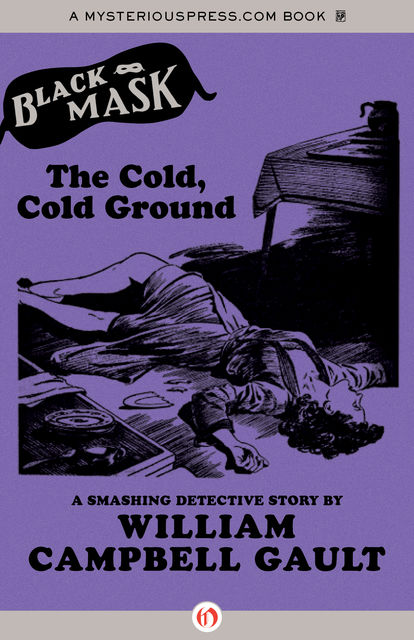 The Cold, Cold Ground, William Campbell Gault