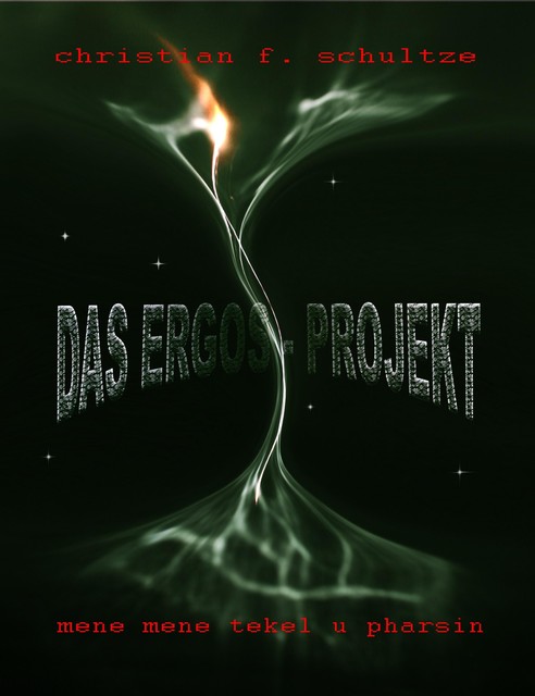 Das ERGOS-Projekt, Christian Friedrich Schultze