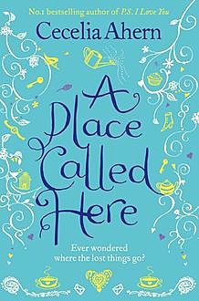A Place Called Here, Cecelia Ahern
