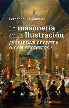 La masonería en la Ilustración, Fernando González