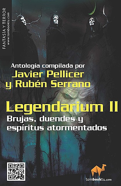Legendarium II, Juan Ángel Laguna Edroso, Rubén Serrano, Ana Morán Infiesta, Gervasio López, Javier Cosnava, María Delgado