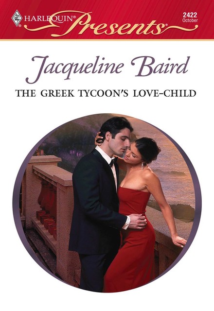 The Greek Tycoon's Love-Child, Jacqueline Baird