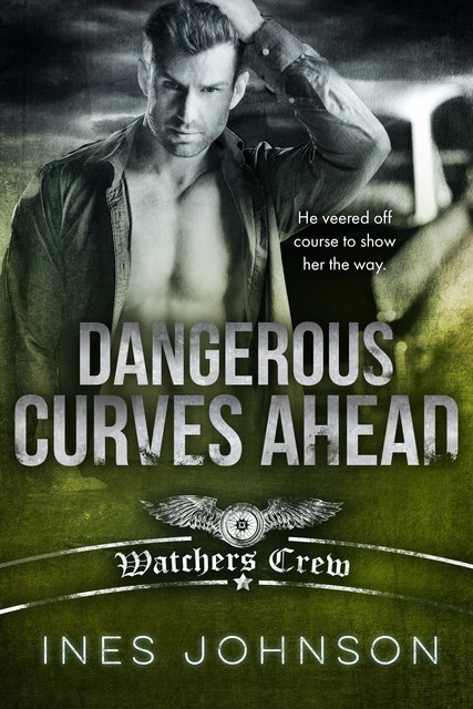 Dangerous Curves Ahead, Ines Johnson
