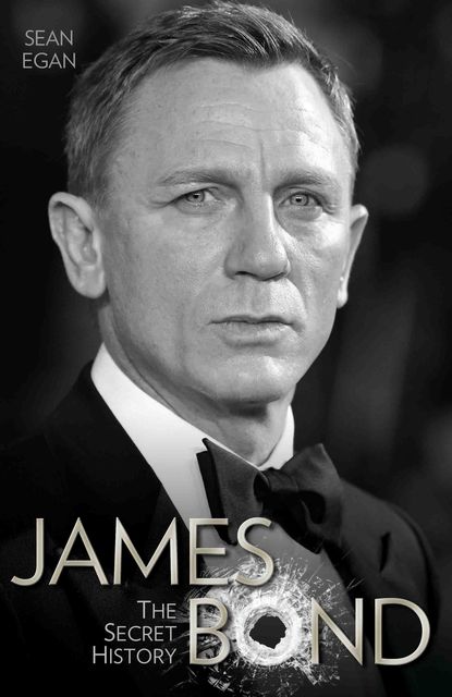 James Bond – The Secret History, Sean Egan