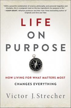Life on Purpose, Victor J. Strecher