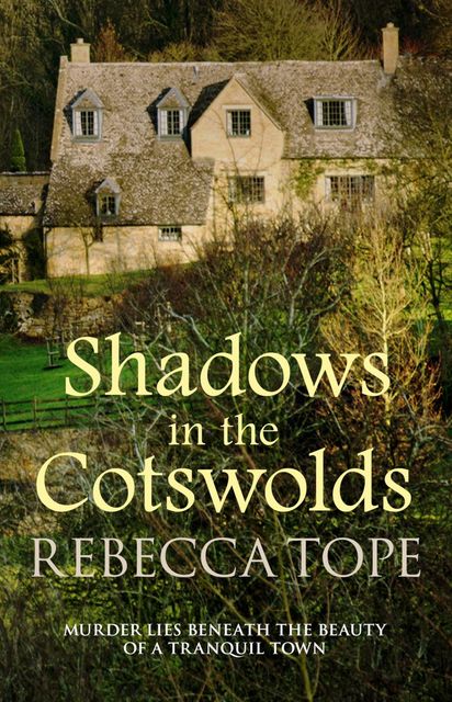 Shadows in the Cotswolds, Rebecca Tope