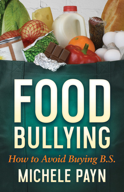 Food Bullying, Michele Payn
