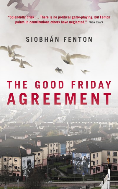 The Good Friday Agreement, Siobhan Fenton
