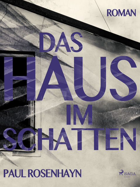 Das Haus im Schatten, Paul Rosenhayn