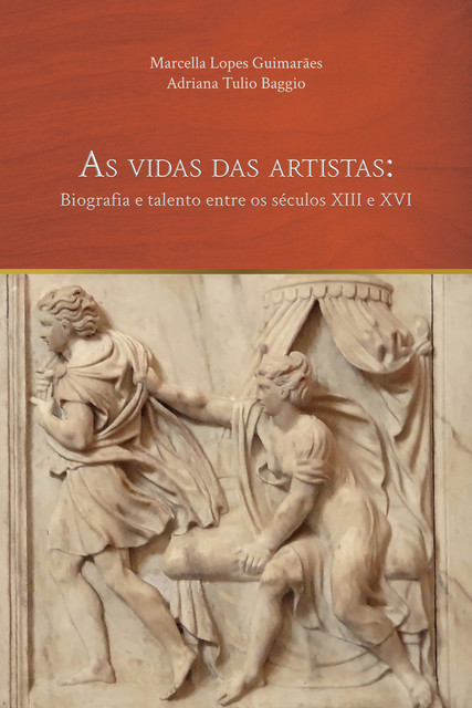 As vidas das artistas, Marcella Lopes Guimarães, Adriana Tulio Baggio