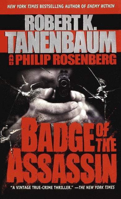 Badge of the Assassin, Philip Rosenberg, Robert K. Tanenbaum