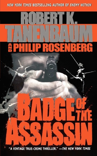 Badge of the Assassin, Philip Rosenberg, Robert K. Tanenbaum