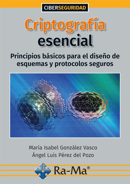 Criptografía Esencial, María González, Ángel Pérez