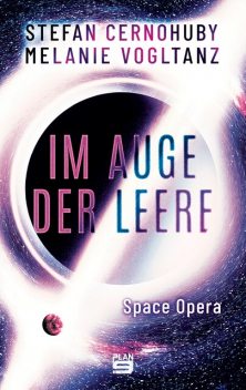 Im Auge der Leere, Melanie Vogltanz, Stefan Cernohuby