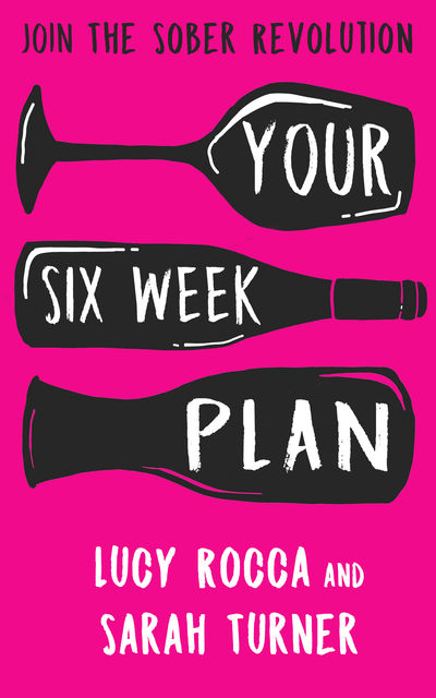 Your Six Week Plan, Sarah Turner, Lucy Rocca