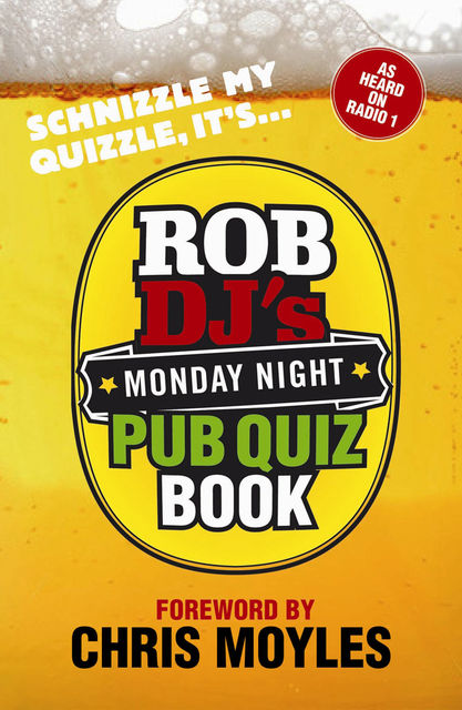 Rob DJ's Monday Night Pub Quiz Book, Rob DJ