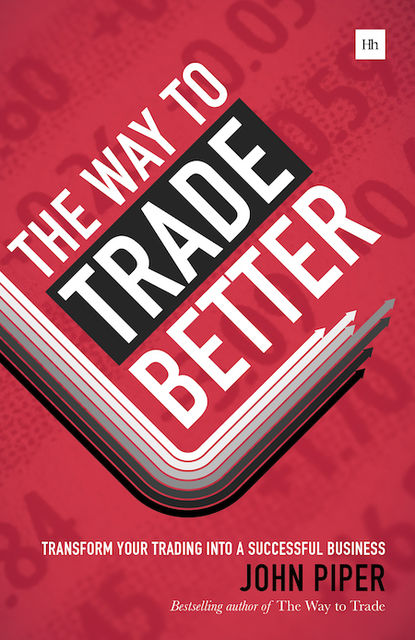 The Way to Trade Better, John Piper