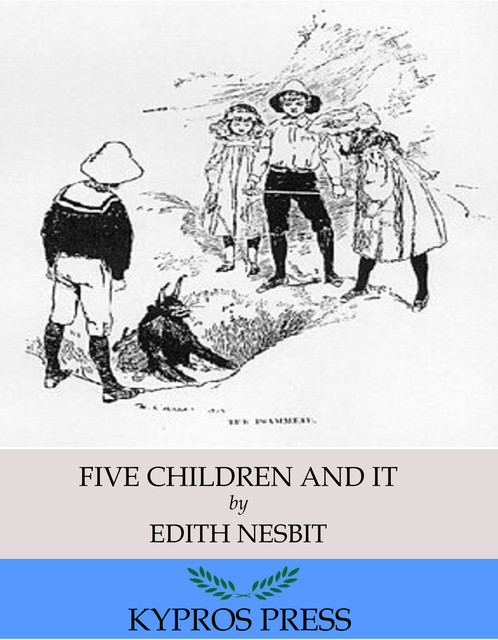 Five Children and It, Nesbit