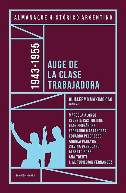 Almanaque Histórico Argentino 1943–1955, Guillermo Máximo Cao