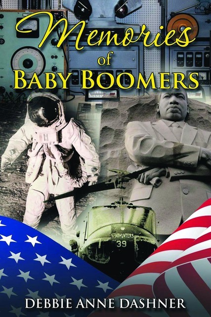 Memories of Baby Boomers, Debbie Dashner