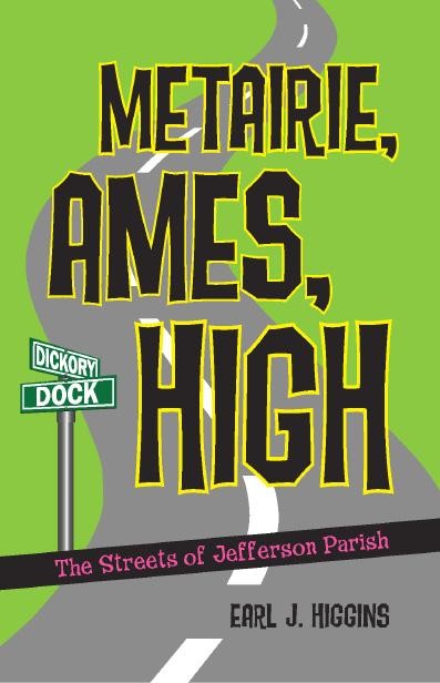 Metairie, Ames, High, Earl J. Higgins