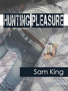 Hunting Pleasure, Sam King