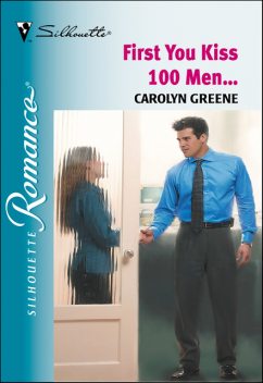 First You Kiss 100 Men, Carolyn Greene