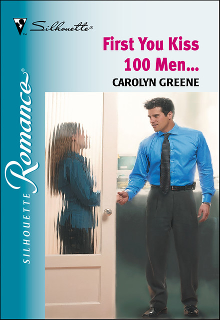 First You Kiss 100 Men, Carolyn Greene