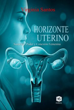 Horizonte Uterino, Virginia Santos