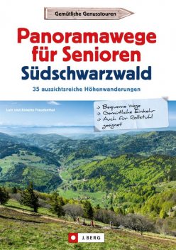 Panoramawege für Senioren Süd-Schwarzwald, Annette Freudenthal, Lars Freudenthal